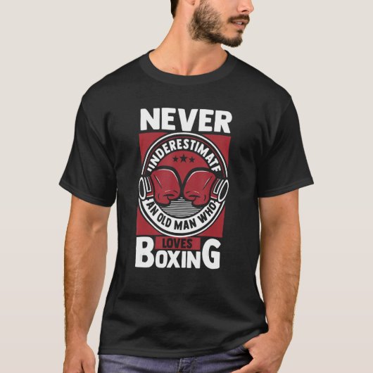 T-shirt Mens Never Underestimate An Old Man Who Loves Boxi (Devant)
