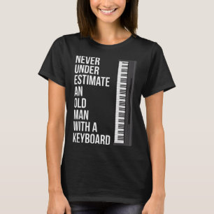 T-shirt Mens Never Underestimate An Old Man With A Keyboar