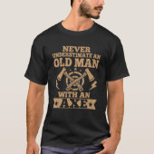 T-shirt Mens Never Underestimate An Old Man With An Axe Th (Devant)