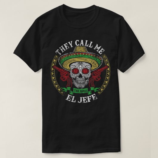 T-shirt Mens On M'Appelle El Jefe Mexicaine Sugar Crâne Ci (Design devant)