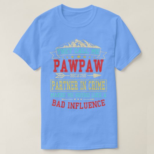T-shirt Mens On M'Appelle Pawpaw Partenaire Dans Crime Drô (Design devant)