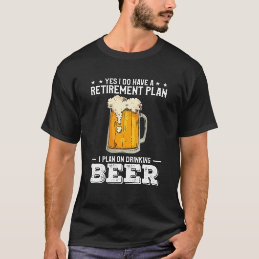 T-shirt Mens Oui J'Ai Un Régime De Retraite Bière Alcool (Devant)