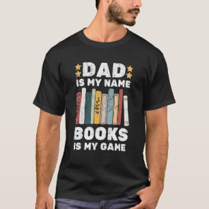 T-shirt Mens Papa est mon nom Books is my Game Books Reade