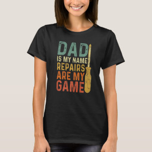T-shirt Mens Papa Est Mon Nom Réparations Sont Mon Jeu Écr