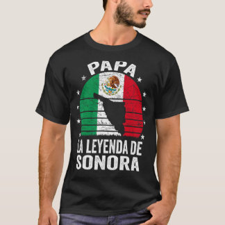 T-shirt Mens Papa La Leyenda De Sonora Mexicaine Papa Sono