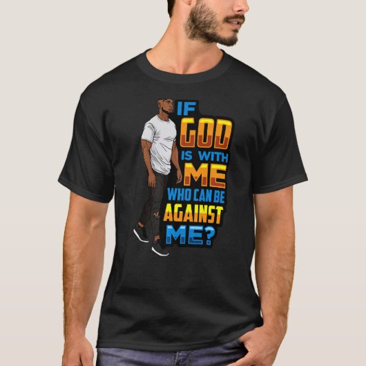 T-shirt Mens Papa noir If God Is With Me Who Can Be Agains (Devant)