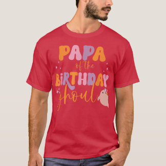 T-shirt Mens Papa of the Birthday Ghoul Cute Ghost Hallowe