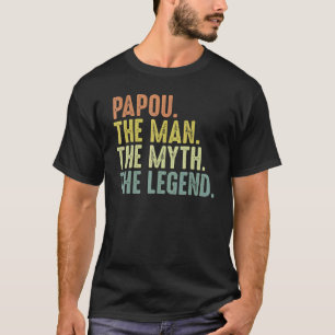 T-shirt Mens Papou For Men Fête des pères Papou Homme Myth