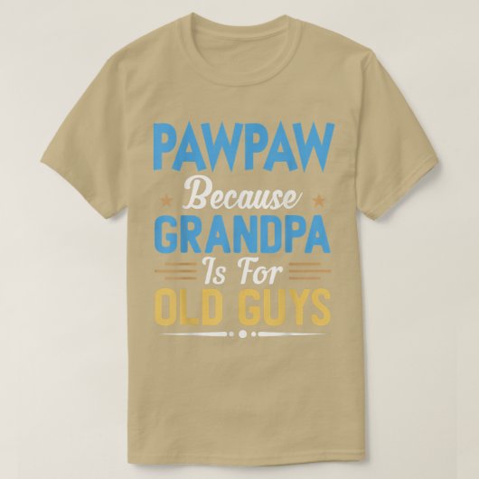 T-shirt Mens Pawpaw Parce Que Grand-Père Est Pour Les Vieu (Design devant)