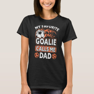 T-shirt Mens Père Fan De Football Mon Goalie Préférée M'Ap