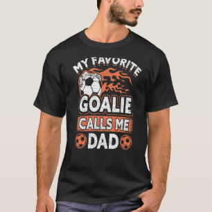 T-shirt Mens Père Fan De Football Mon Goalie Préférée M'Ap