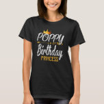 T-shirt Mens Poppy Of The Birthday Princess Girl For Fathe<br><div class="desc">Mens Poppy Of The Birthday Princess Girl For Père.</div>