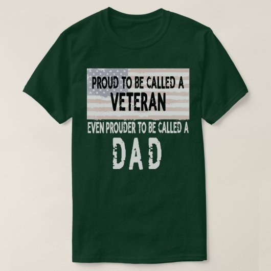 T-shirt Mens Proud to be a Veteran and Dad Fathers Day Gif (Design devant)