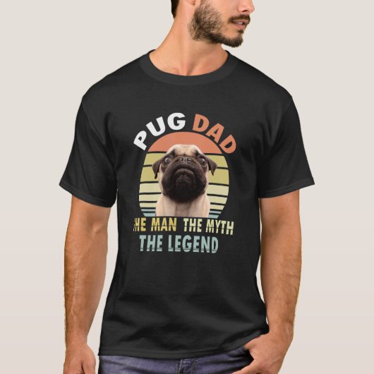T-shirt Mens Pug Dad The Man The Myth The Legend (Devant)