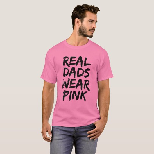 T-shirt Mens Real Dads Wear Pink Funny Father's Day (Devant entier)