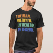 T-shirt Mens Real Estate Agent Realtor The Man Myth Legend (Devant)