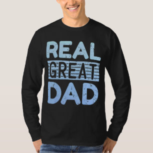 T-shirt Mens Real Grand Papa Père Day Citation Dit