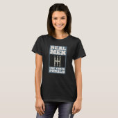 T-shirt Mens Real Men Utiliser Trois Pédales Transmission  (Devant entier)