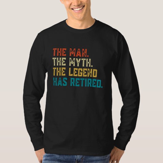 T-shirt Mens Retired 2023 The Man Myth Legend Has Retired (Devant)