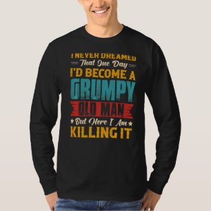 T-shirt Mens Rêvait Que Je Devenais Un Vieux Homme Grinche