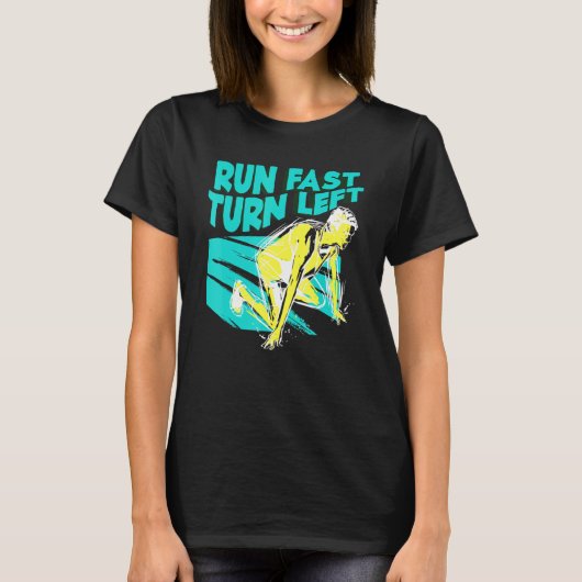 T-shirt Mens Run Fast Turn Left Run Run Quote For A Ru (Devant)