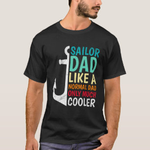 T-shirt Mens Sailor Papa Comme Un Père Normal Seulement Gl