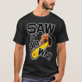 T-shirt Mens Saw it down with a chainsaw lumberjack and l (Devant)