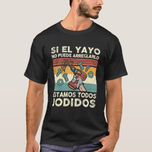 T-shirt Mens Si El Yayo No Puede Arreglarlo Abuelo Spanis