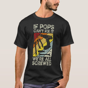 T-shirt Mens Si les Pops ne peuvent pas le réparer, nous s