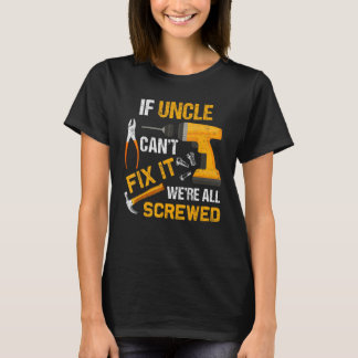 T-shirt Mens Si l'oncle ne peut pas réparer il était tous
