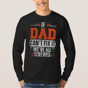 T-shirt Mens Si papa ne peut pas le réparer, nous sommes t