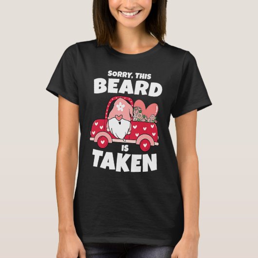T-shirt Mens Sorry This Beard is Taken Valentines Day Gnom (Devant)