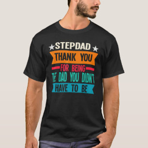 T-shirt Mens Stepdad Merci Pour Être Papa Stepfathe