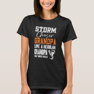 T-shirt Mens Storm Chaser Grand-pa Tornado Chaser Storm Ch