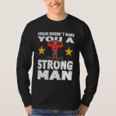 T-shirt Mens Strongman vegan doesnt make you strong man bo (Devant)
