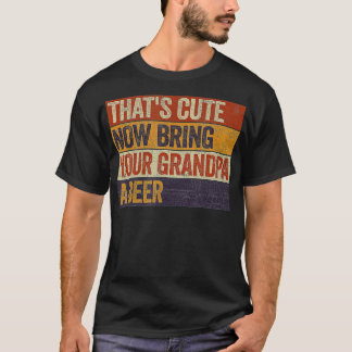 T-shirt Mens Thats mignonne Maintenant Apportez À Votre Gr