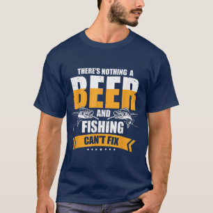 T-shirt Mens Theres Nothing a Beer and Fishing Cant Fi