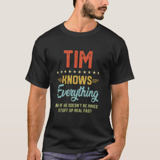 T-shirt Mens Tim Connaît Tout Drôle Nom Personnalisé