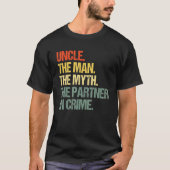 T-shirt Mens Uncle The Man The Myth The Partner Dans Crime (Devant)