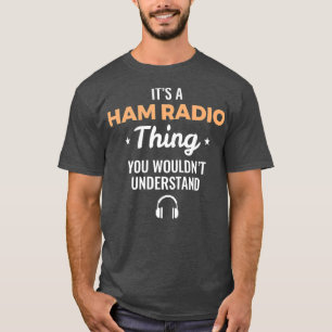 T-shirt Mens Vous Ne Comprendriez Pas - Ham Radio Thing