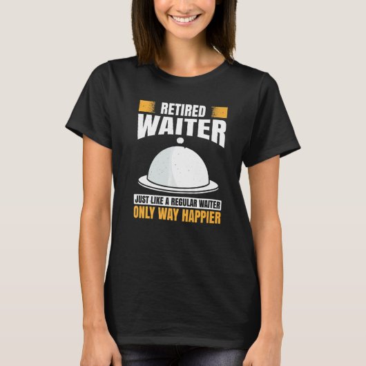 T-shirt Mens Waiter Waitress Server Work In Gastronomy   (Devant)