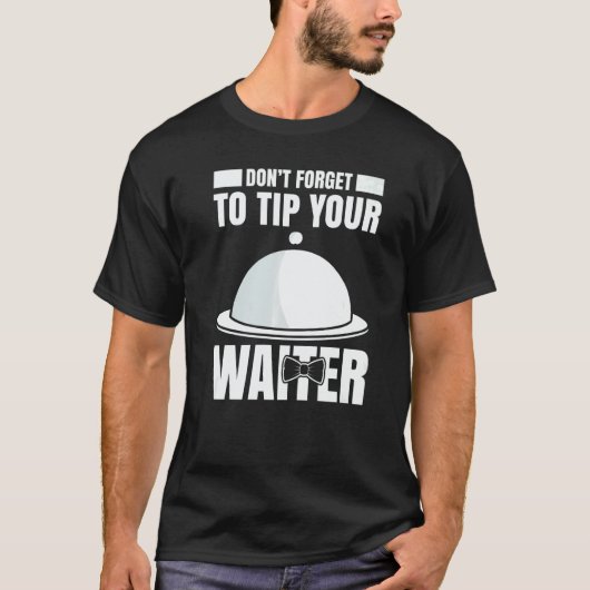 T-shirt Mens Waiter Waitress Server Work In Gastronomy 11 (Devant)