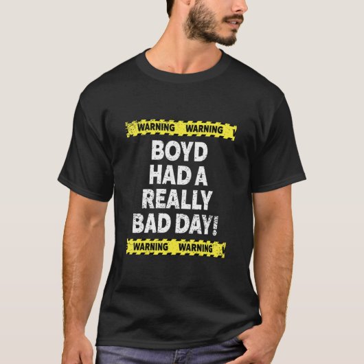 T-shirt Mens Warning Boyd Had A Really Bad Day Mood Grumpy (Devant)