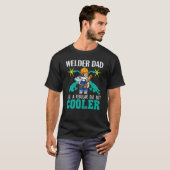 T-shirt Mens Welder Dad Like A Regular Dad But Cooler Weld (Devant entier)