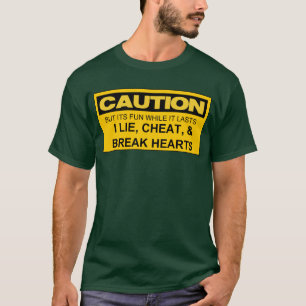 T-SHIRT MENSONGE DE LA PRÉCAUTION I, FRAUDE, ET COEURS DE