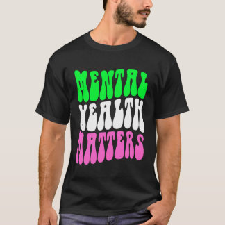 T-shirt Mental Health Matters Motivational Therapist Psych