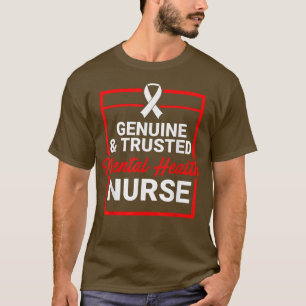 T-shirt Mental Health Nurse Genuine Nursing Rn 5127 