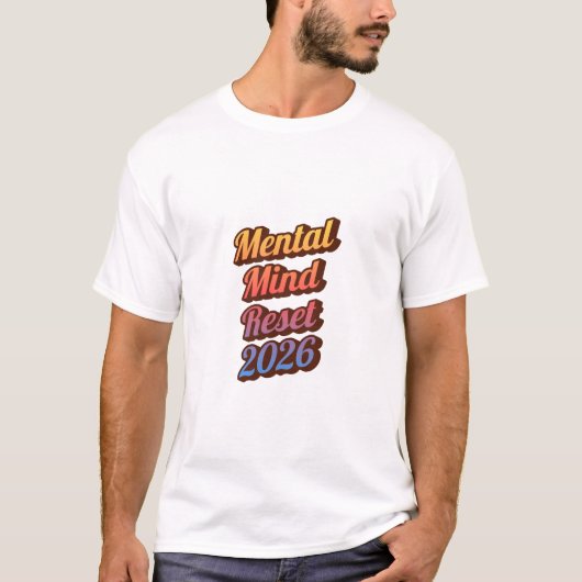 T-shirt Mental Health Reset 2026 Shirt – Positive Mindset  (Devant)