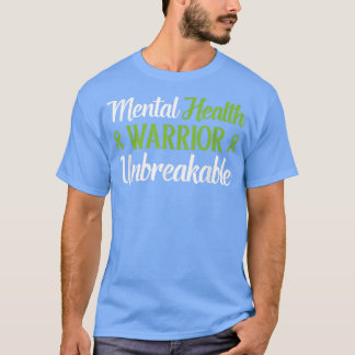 T-shirt Mental Health Warrior Unbreakable Mental Health Aw