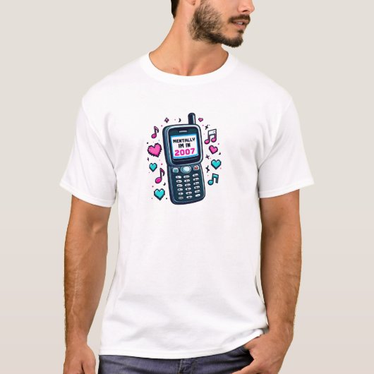 T-shirt Mental I’m in 2007 - Y2K Throwback Vibes (Devant)